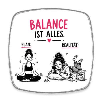  Balance Ist Alles Plan Versus Realität Lustiger - Viereckiger Kühlschrankmagnet - Weiß - Vorne