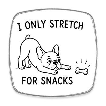 Je ne m’étire que pour les snacks Lustiger Hunde Spruch - Magnet carré - blanc - Devant