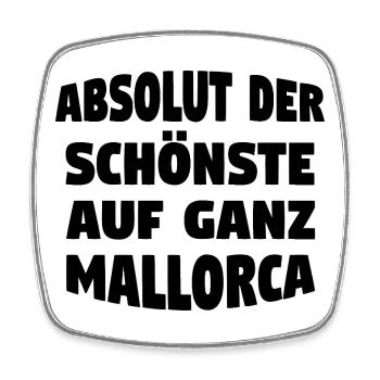 Der schönste auf Mallorca - Viereckiger Kühlschrankmagnet - Weiß - Vorne