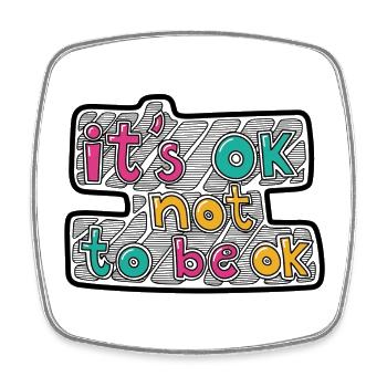 It's ok, not to be ok - Viereckiger Kühlschrankmagnet - Weiß - Vorne