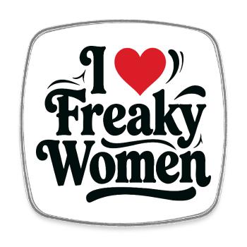 I Love Freaky Women - Square fridge magnet - white - Front