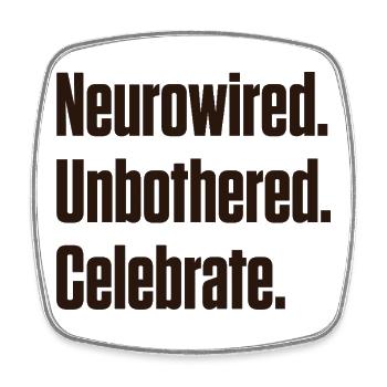 Neurowired. Unbothered. Celebrate. ND Pride - Square fridge magnet - white - Front