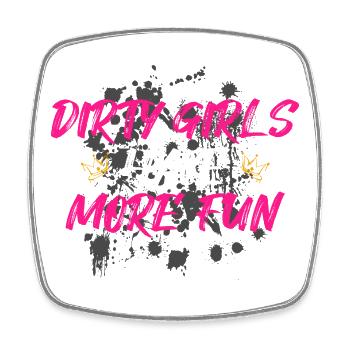 Dirty girls have more fun Schlammlauf Mud Run - Viereckiger Kühlschrankmagnet - Weiß - Vorne