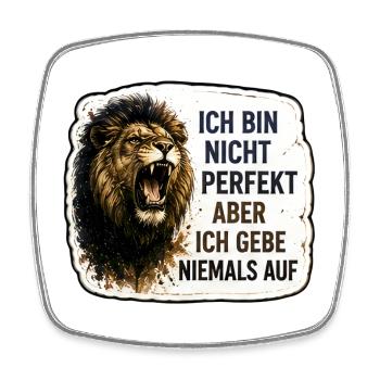 Ich bin nicht perfekt – aber ich gebe niemals auf - Viereckiger Kühlschrankmagnet - Weiß - Vorne