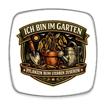 Gartenprofi: Pflanzen Sterben - Viereckiger Kühlschrankmagnet - Weiß - Vorne