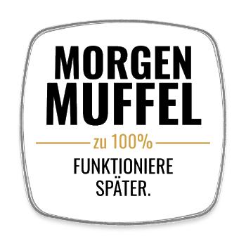 Morgenmuffel zu 100% Funktioniere später - Viereckiger Kühlschrankmagnet - Weiß - Vorne