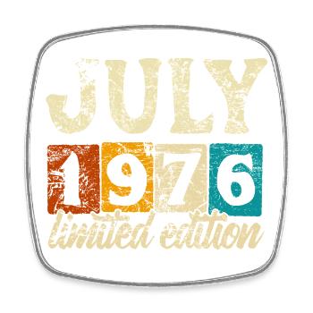 Limited Edition July 1976 Geburtstag Geschenk - Viereckiger Kühlschrankmagnet - Weiß - Vorne