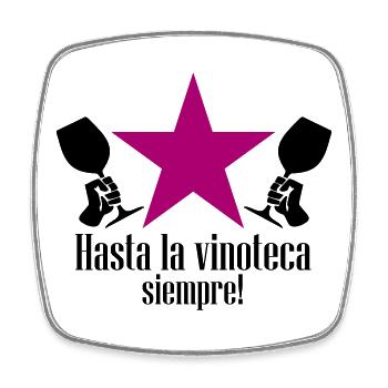 hasta la vinoteca siempre! - Viereckiger Kühlschrankmagnet - Weiß - Vorne