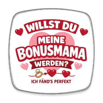 Willst du meine Bonusmama werden? Herzensfrage - Viereckiger Kühlschrankmagnet - Weiß - Vorne
