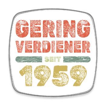 Geringverdiener 1959 - Viereckiger Kühlschrankmagnet - Weiß - Vorne