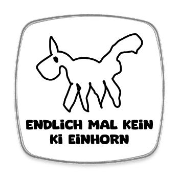 Endlich mal kein KI einhorn - Viereckiger Kühlschrankmagnet - Weiß - Vorne
