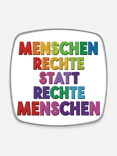 Menschenrechte statt rechte Menschen Statement - Viereckiger Kühlschrankmagnet - Weiß