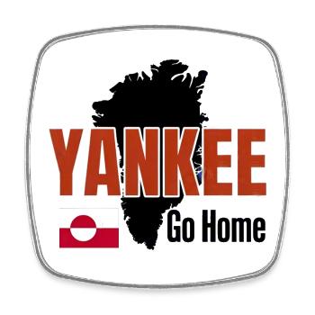 Grönland: Yankee Go Home - Viereckiger Kühlschrankmagnet - Weiß - Vorne