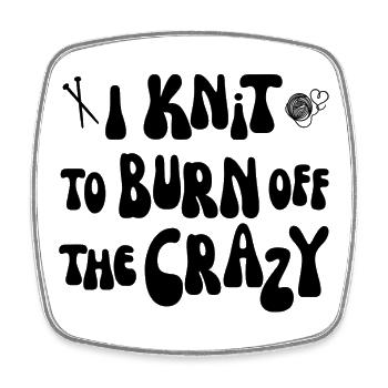 I knit to burn off the crazy - Viereckiger Kühlschrankmagnet - Weiß - Vorne