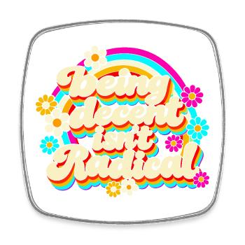 Being Decent Isn't Radical Retro - Viereckiger Kühlschrankmagnet - Weiß - Vorne