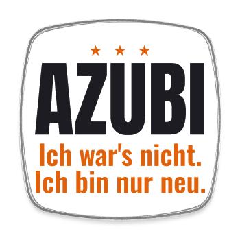 Azubi – Ich war's nicht. Ich bin nur neu - Viereckiger Kühlschrankmagnet - Weiß - Vorne