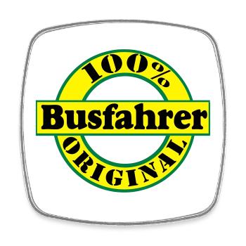 Busfahrer Bus Omnibus 100% Busfahrer Original(25) - Viereckiger Kühlschrankmagnet - Weiß - Vorne