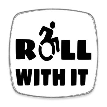 I roll with my wheelchair, roller, disabled # - Square fridge magnet - white - Front