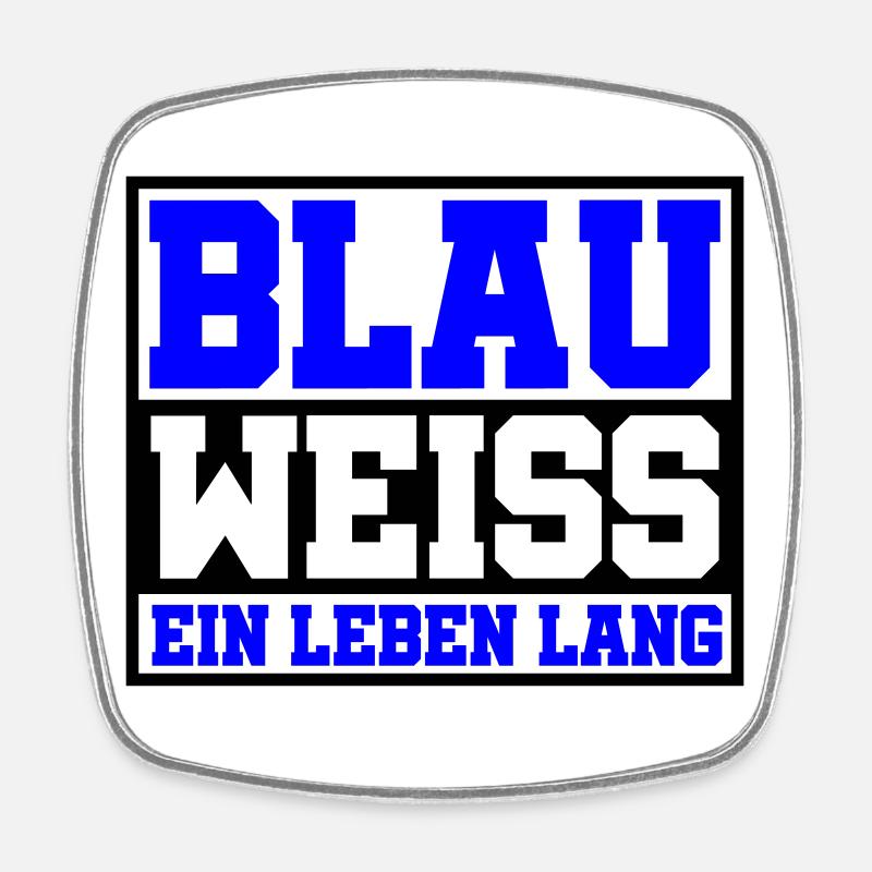 Blau Weiss ein Leben Lang | Farben änderbar - Viereckiger Kühlschrankmagnet - Weiß