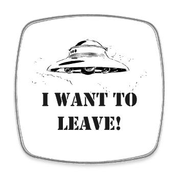 I want to leave - Viereckiger Kühlschrankmagnet - Weiß - Vorne