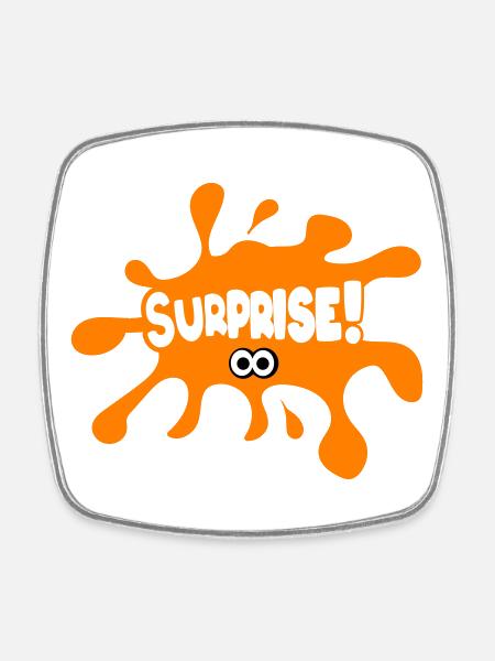 Surprise! - Square fridge magnet - white
