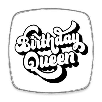 Birthday Queen Women Birthday Party Gift - Square fridge magnet - white - Front
