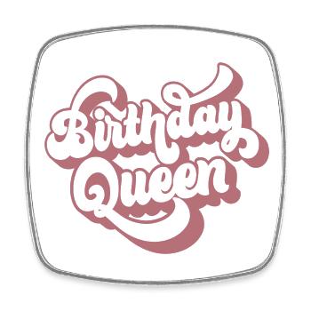 Birthday Queen Women Birthday Party Gift - Square fridge magnet - white - Front