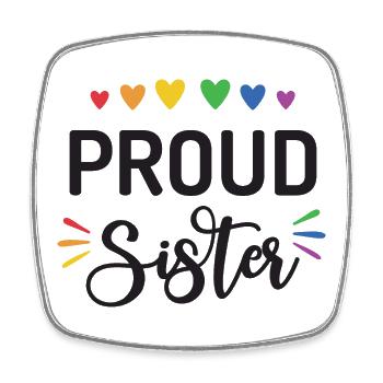 Proud Sister - Square fridge magnet - white - Front