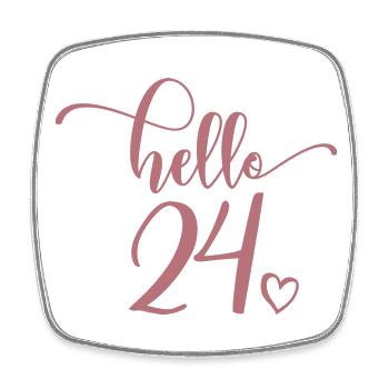 Hello 24 - Cadeau mignon pour le 24e anniversaire des femmes - Magnet carré - blanc - Devant