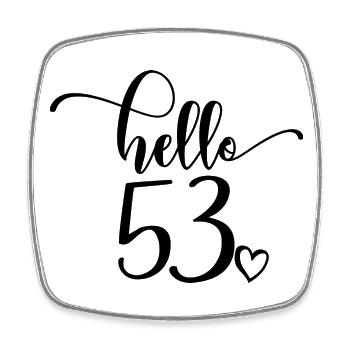 Hello 53 - Mignon cadeau de 53e anniversaire pour femmes - Magnet carré - blanc - Devant