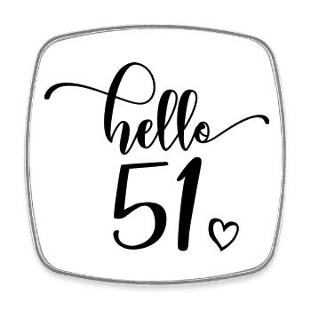 Hello 51 - Mignon cadeau de 51e anniversaire pour les femmes - Magnet carré - blanc - Devant