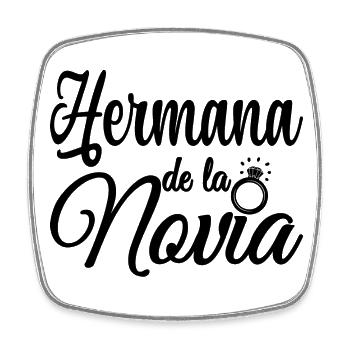 Hermana de la Novia Bride's Sister Wedding Gift - Square fridge magnet - white - Front