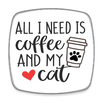 Alles, was ich brauche, ist Kaffee und meine Katze - Viereckiger Kühlschrankmagnet - Weiß - Vorne