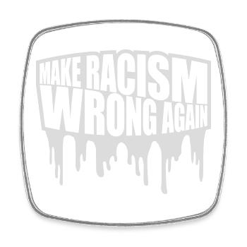 Rendre le racisme répréhensible - Magnet carré - blanc - Devant