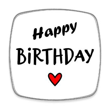 HAPPY BIRTHDAY. HAPPY BIRTHDAY. ANNIVERSARY. - Square fridge magnet - white - Front