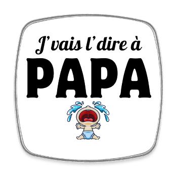 j'vais le dire, papa, super papa - Magnet carré - blanc - Devant