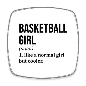 Basketball Girl Funny Quote - Square fridge magnet - white - Front