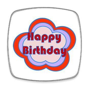 HAPPY BIRTHDAY. HAPPY BIRTHDAY. ANNIVERSARY. - Square fridge magnet - white - Front
