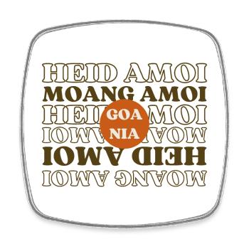 Heid Amoi Moang Amoi Goa Nia - Jamais ce matin - Magnet carré - blanc - Devant