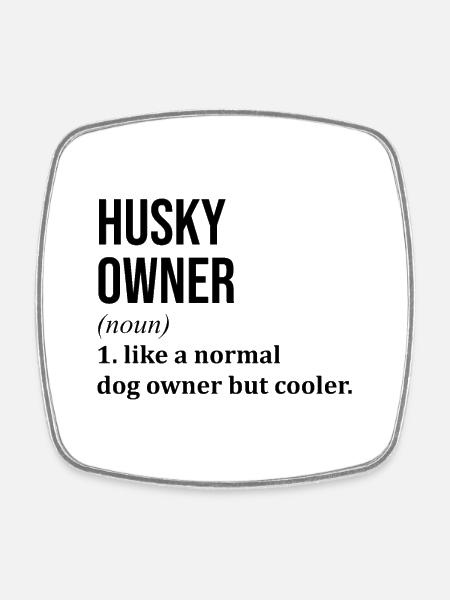 Husky Husky Husky - Square fridge magnet - white