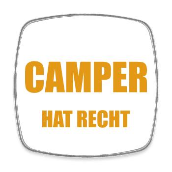 Ich bin der Camper, einer von uns hat Recht - Viereckiger Kühlschrankmagnet - Weiß - Vorne