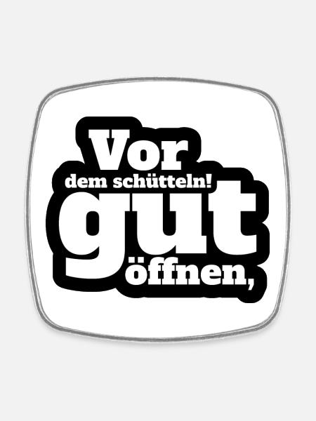 Lustiges T-Shirt mit Spruch - Viereckiger Kühlschrankmagnet - Weiß