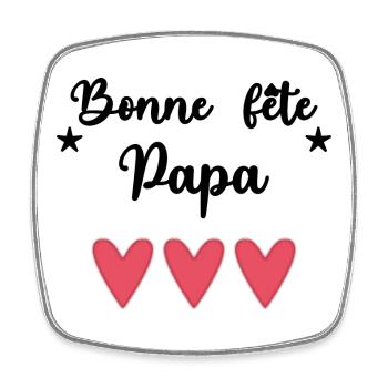 BONNE FÊTE PAPA. PAPA - Magnet carré - blanc - Devant