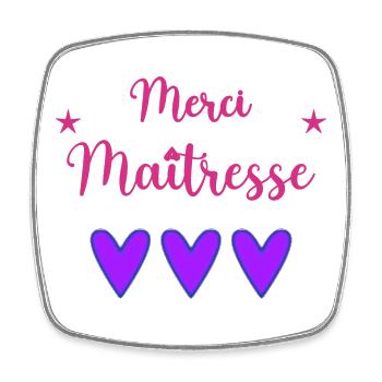 MISTRESS. THANK YOU. THANK YOU MISTRESS - Square fridge magnet - white - Front
