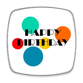 HAPPY BIRTHDAY. HAPPY BIRTHDAY. ANNIVERSARY. - Square fridge magnet - white - Front
