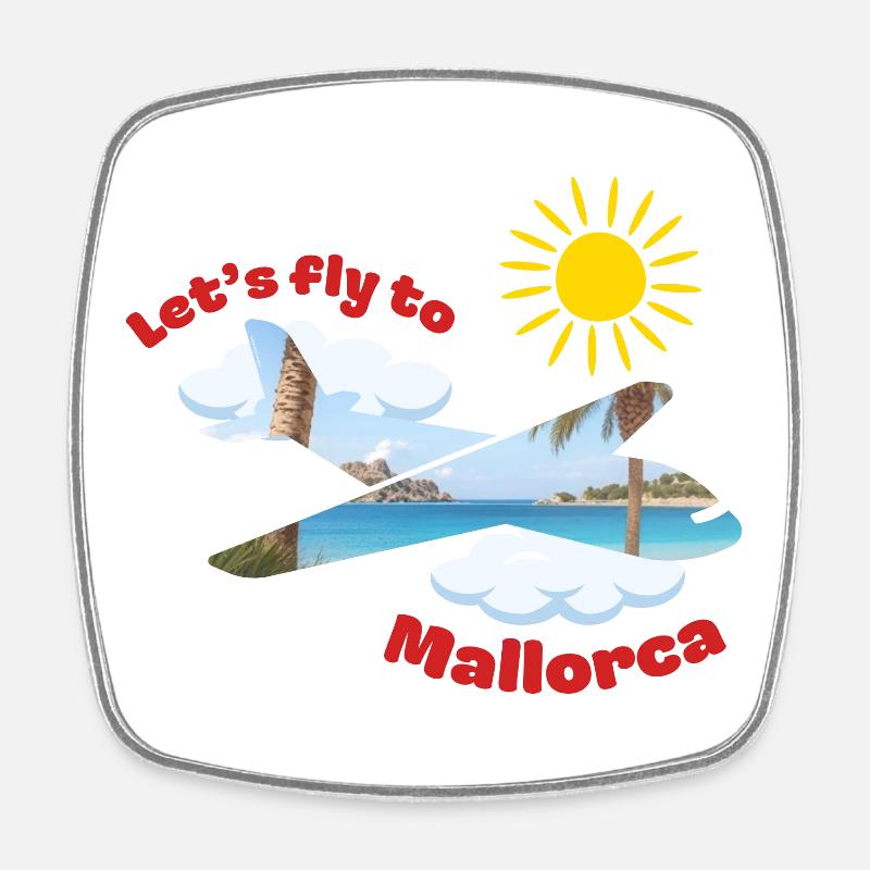 Let's fly to Mallorca - Square fridge magnet - white