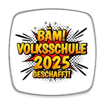 Volksschule Abgänger 2025 Tschüss Volksschule - Viereckiger Kühlschrankmagnet - Weiß - Vorne