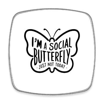I'm a Social Butterfly, Just Not Today - Square fridge magnet - white - Front