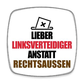Linksverteidiger anstatt Rechtsaußen - no AFD - Viereckiger Kühlschrankmagnet - Weiß - Vorne