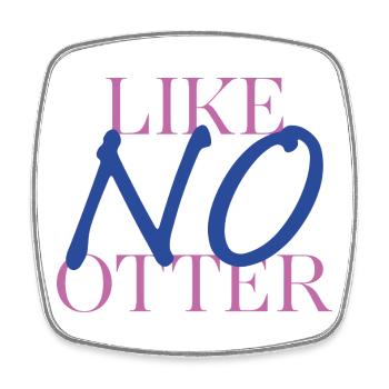 Otter with a difference – pun with style - Square fridge magnet - white - Front
